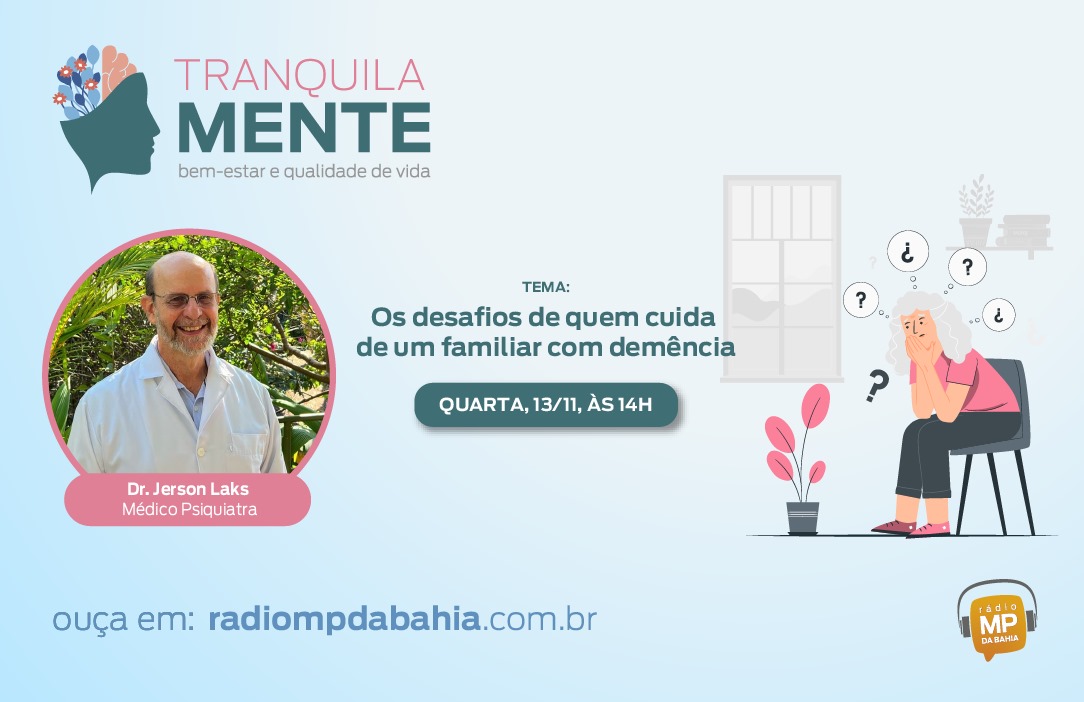 Tranquilamente: Os desafios de quem cuida de um familiar com demência