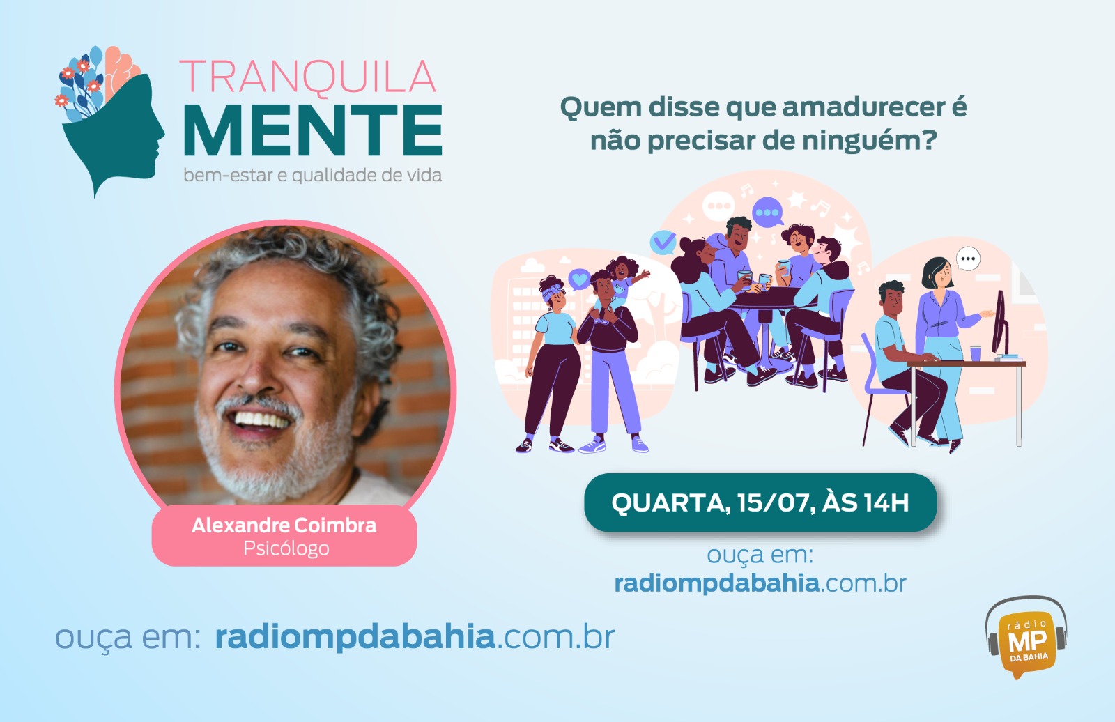 Tranquilamente: Quem disse que amadurecer é não precisar de ninguém?
